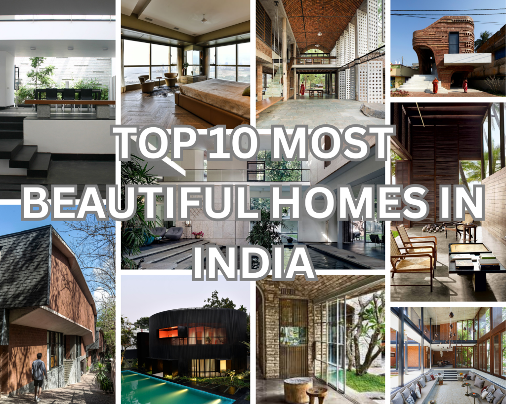 TOP 10 MOST BEAUTIFUL HOMES IN INDIA